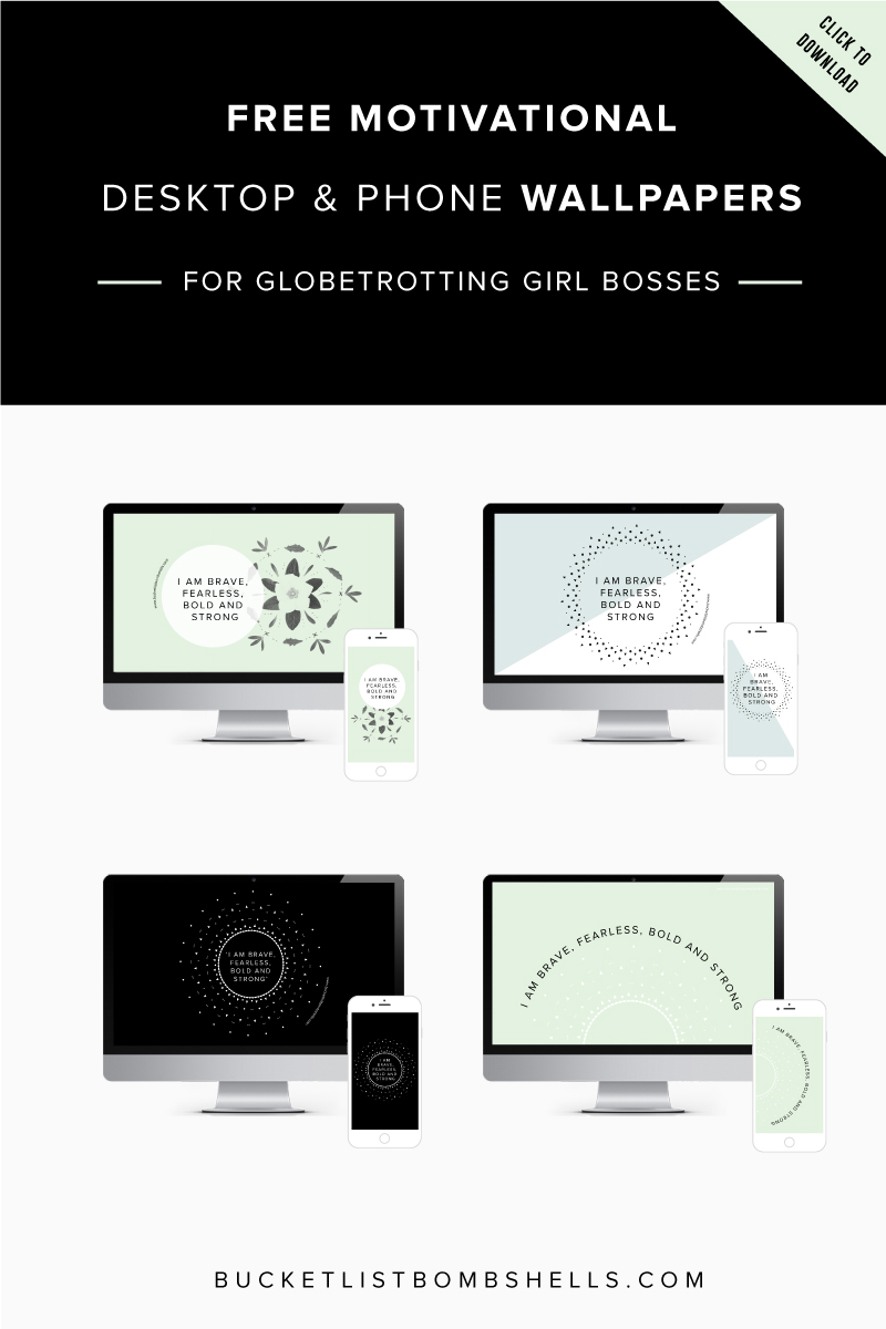 FREE desktop and iphone wallpapers to motivate you as an aspiring or seasoned Globetrotting Girl Boss! Click through to grab your free downloads!