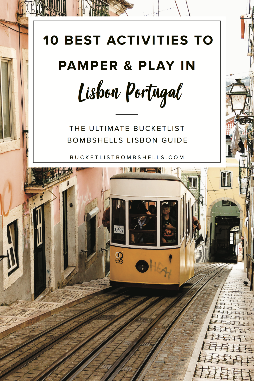 The 10 Best Activities to Pamper & Play Lisbon, Portugal