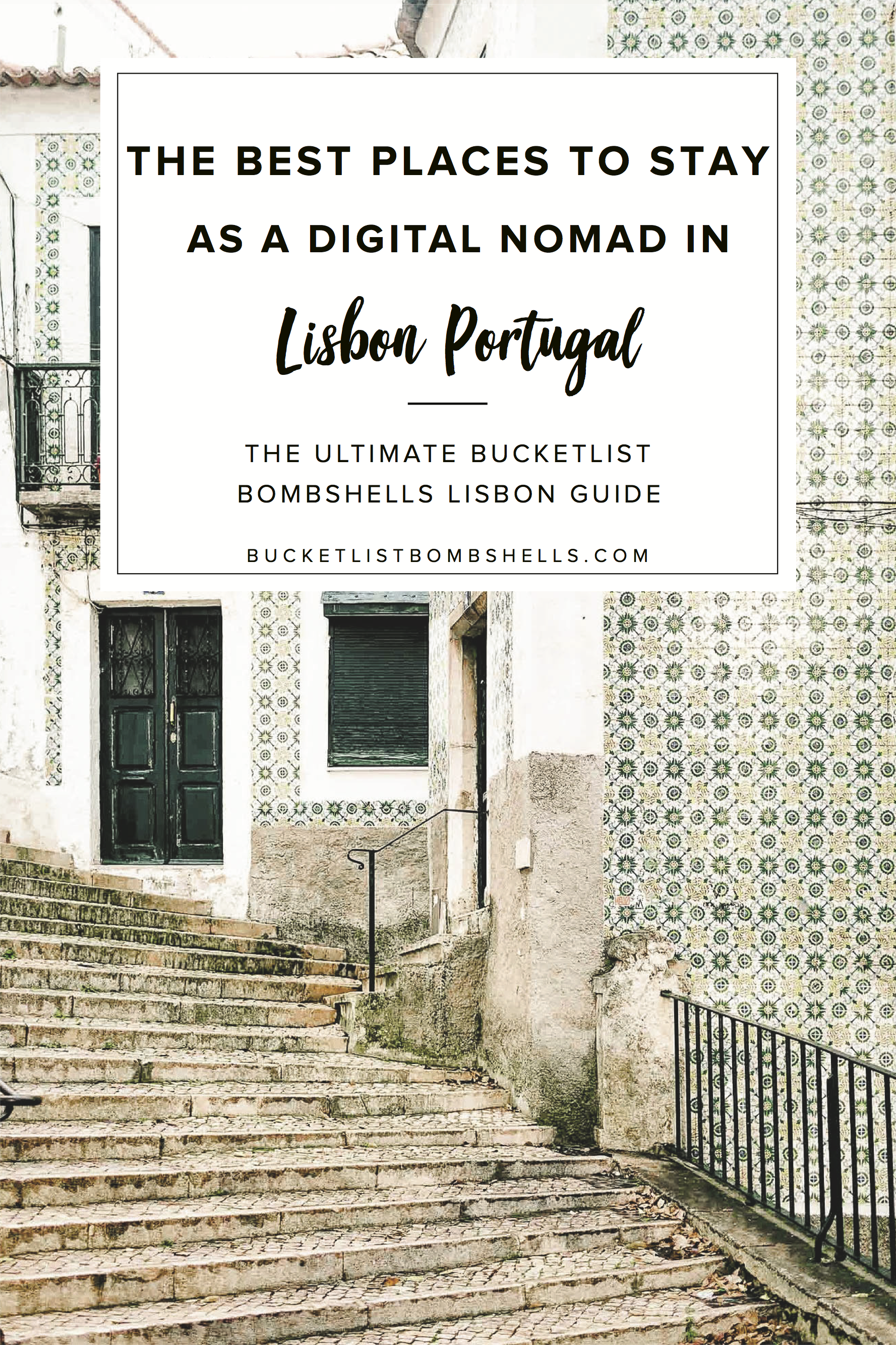 Where to Stay as a Digital Nomad in Lisbon, Portugal
