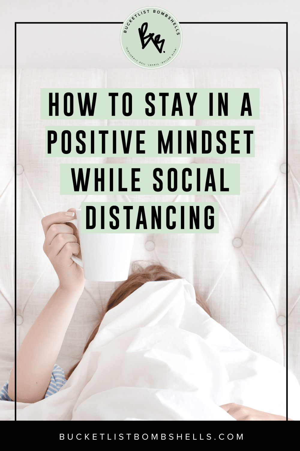 How to Stay in a Positive Mindset While Social Distancing