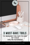 There are so many business tools that make managing the day-to-day of your online business a bit easier. So today, we’re sharing our three must-haves...