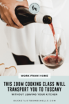 In need of a virtual escape to cure your wanderlust? This Zoom cooking class will transport you to Italy without ever leaving your kitchen...